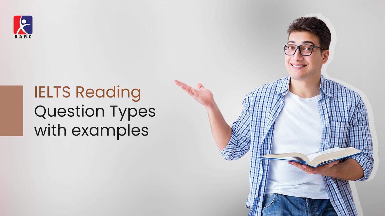 IELTS Reading Question Types with examples