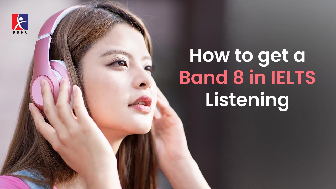 How to get a band 8 in IELTS listening