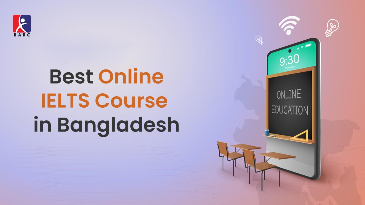 Best IELTS Online Courses in Bangladesh